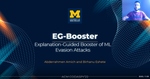 CODASPY 2022 - EG-Booster Explanation-Guided Booster of ML Evasion Attacks
